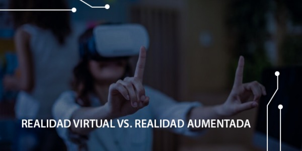 Realidad virtual vs. Realidad aumentada
