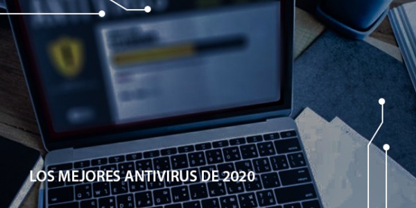 Los mejores antivirus de 2020