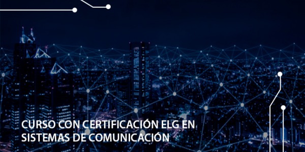 Curso con certificación ELG en sistemas de comunicación